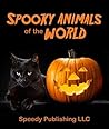 Spooky Animals Of...