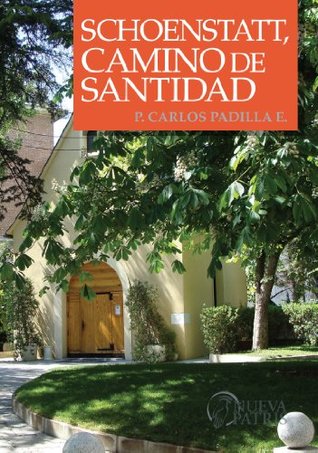 Schoenstatt, Camino de Santidad (Spanish Edition)