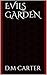 Evils Garden