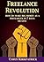 Freelance Revolution: How t...