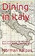 Dining in Italy: your complete guide to Italian food from The Fearless Gourmet