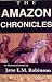 The Amazon Chronicles: An H...