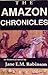 The Amazon Chronicles: An Historical Novel