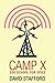 Camp X by David  Stafford