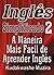 Inglês Simplificado 2 (A Maneira Mais Fácil de Aprender Inglês) (Portuguese Edition)