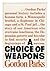 A Choice of Weapons