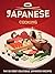 Japanese Cooking: A Japanese Cookbook with the 50 Most Delicious Japanese Recipes (Recipe Top 50's 88)