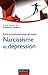 Narcissisme et dépression : Traité de psychopathologie de l'adulte (French Edition)