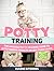 Potty Training: The Amazing Potty Training Guide to Outstanding Results in Less Than 3 Days (Potty Training, Potty Training books, Potty)