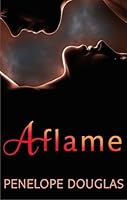 Aflame Fall Away 4 By Penelope Douglas