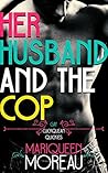 Her Husband and the Cop (M/M First Time Gay) (Gay Cuckquean Quickies Book 2)