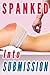 Spanked Into Submission (Husband Spanks Wife #8)