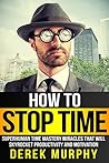 How to Stop Time:...