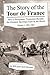 The Story of the Tour de France Volume 1 by Bill McGann