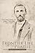 Frontier Life on the Prairie by Robert Tyson