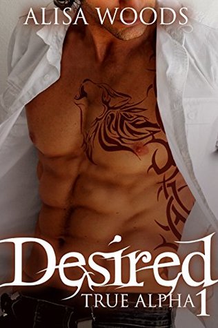 Desired (True Alpha, #1)