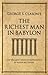 The Richest Man In Babylon by George S. Clason The Richest Man In Babylon by George S. Clason