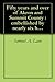 Fifty years and over of Akron and Summit County : embellished by nearly six hundred engravings--portraits of pioneer settlers, prominent citizens, business, ... progress, biographies, etc. (1892)