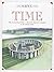 Time : The Measuring of Time, from the Egyptian Calendar to the Atomic Clock (How Science Works Series)