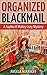 Organized Blackmail by Angela Agranoff