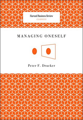 Managing Oneself (Harvard Business Review Classics)