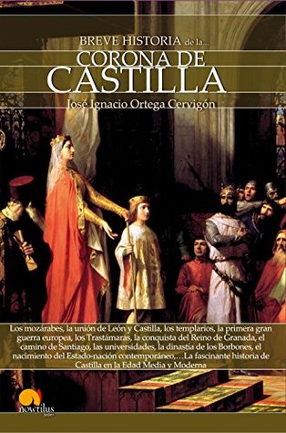 Breve historia de la Corona de Castilla (Kindle Edition)