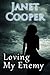 Loving My Enemy