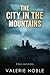 The City in the Mountains (The Energy Crusades #2)