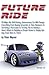 Future Ride v2: 99 Ways the...