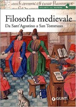 La filosofia medievale: da sant'Agostino a san Tommaso
