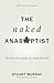 The Naked Anabaptist: The Bare Essentials of a Radical Faith