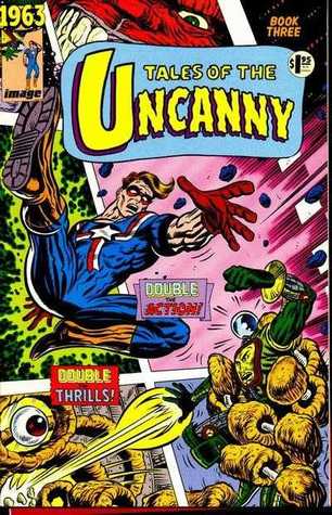 1963, Book Three: Tales of The Uncanny (1963, #3)