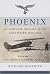 The Phoenix is Reborn 1918-...