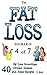 Fat Loss Tips 4: The Fat Loss Series: Book 4 of 7 - 40 Fat Loss Smoothies, Drinks, Shakes, and Juice Recipes (Fat Loss Juice, Fat Loss Smoothie, Fat Loss Drink, Fat Loss Shake, Weight Loss Shakes)