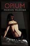 Opium by Marian Mudder
