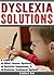 Dyslexia Solutions: A Look ...