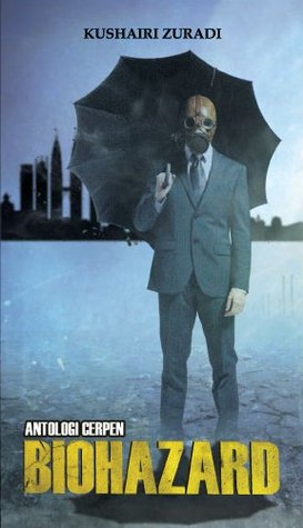 Biohazard: Antologi Cerpen (Paperback)