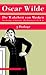 Die Wahrheit von Masken: Der Kritiker als Künstler. Die Wahrheit von Masken. Das Portrait des Mr. W.H. - Drei Dialoge