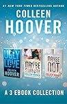 Ugly Love / Maybe Someday / Maybe Not by Colleen Hoover