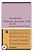 Kulturen sprechen nicht: Die Politik grenzüberschreitender Dialoge (kleine reihe - kurze Interventionen zu aktuellen Themen) (German Edition)