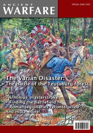 The Varian Disaster: The Battle of the Teutoburg Forest: 2009 Ancient Warfare Special Edition (Paperback)