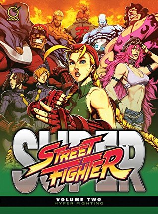 Super Street Fighter, Volume Two: Hyper Fighting (Super Street Fighter III, #2)