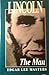 Lincoln: The Man