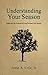 Understanding Your Season by Jesse A. Cole Jr.