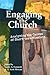 Engaging the Church: Analyzing the Canvas of Short-Term Missions (EMQ Monograph Series)