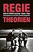 Regietheorien: Geschichte - Theorie - Praxis