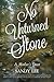No Unturned Stone by Sandy   Lee