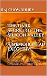 The Dark Secret of the Silicon Valley: A Billionaire’s Accomplice Confesses his Partner’s Crimes