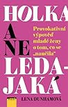Holka a ne ledajaká by Lena Dunham