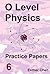 O level Physics Practice Papers 6